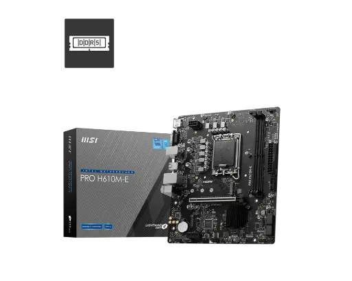 [H610M PRO E D5] MSI Pro Motherboard